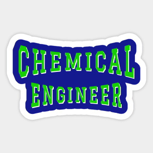 Chemical Engineer in Green Color Text Sticker